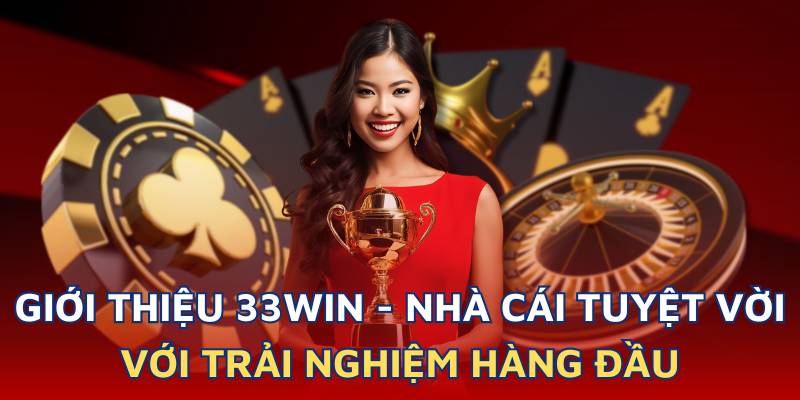 33Win Nha Cai Uy Tin Hang Dau Chau A