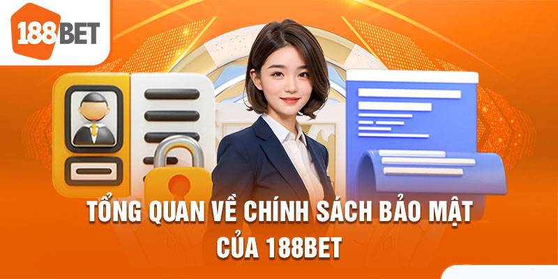 Chính Sách Bảo Mật Tại 188Bet