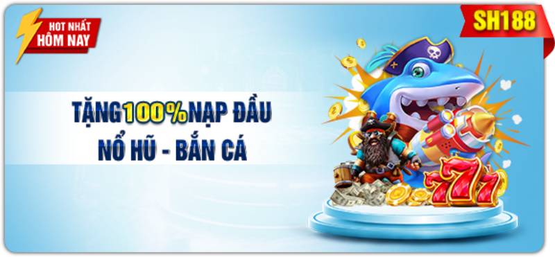 Tặng 100% Nạp Lần Đầu